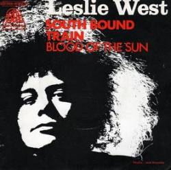 Leslie West : South Bound Train - Blood of the Sun